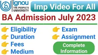 IGNOU BA Admission July 2023 | Eligibility, Duration, Fees, Medium, Exam, Assignment_IGNOU Admission