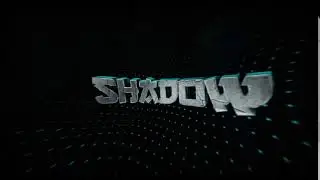 my custom intro made by me aka shadow