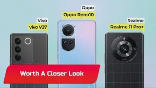 OPPO Reno 10 vs VIVO V27 vs Realme 11 Pro Plus