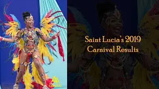 Saint Lucia's 2019 Carnival Results