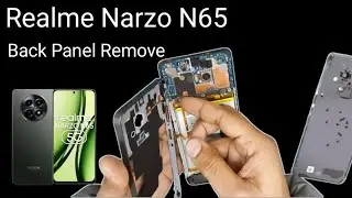 Realme Narzo N65 Open / Back Panel Remove