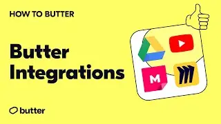 How to Butter: Get to know the Butter Integrations