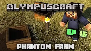OlympusCraft Season 2 - Episode 16 - Phantom Farm!
