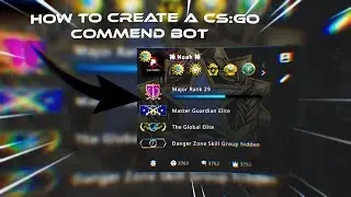 How To Make A CS:GO Commend Bot ✅ Free Working 2020 ✅
