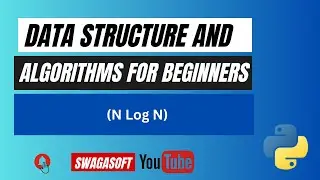 2.6 Data Structure and Algorithm for beginners   - O(N Log N) Linearithmic Time
