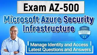 Exam AZ 500: How to Pass Microsoft Azure Security Infrastructure