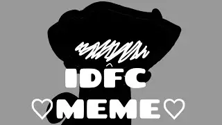 idfc meme