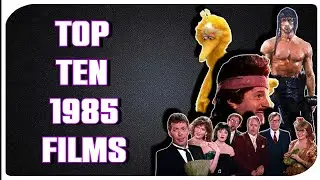 Top Ten 1985 Films
