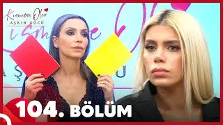 Kısmetse Olur: Aşkın Gücü 104. Bölüm