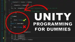 Unity C# Programming for Dumb Dummies #2 (if, else conditions)