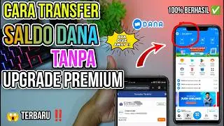 Cara transfer saldo dana tanpa upgrade PREMIUM