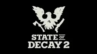 State of Decay 2: The Ones Who Lived - Episode #3 