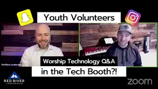 Youth Volunteers in the Tech Booth?! | Worship Tips