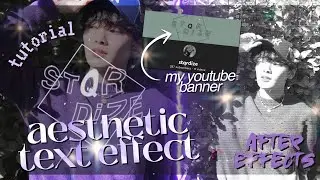 [REQUESTED] aesthetic text effect/banner tutorial | after effects