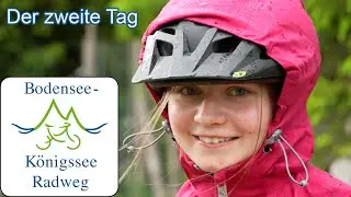 Bodensee Königsee Radweg 2.Tag