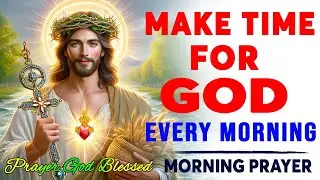 Always Pray First and Trust In God | Blessed Morning Prayer To Start Your Day