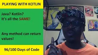It's All The Same - Playing with Kotlin