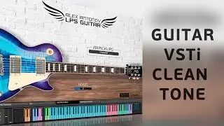 Guitar VSTi Clean Tone | LPS Guitar Kontakt library