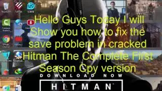 best way to fix  hitman the Complete First Season cpy save error