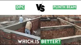 DPC or Plinth Beam which is better | Plinth Beam in House Construction