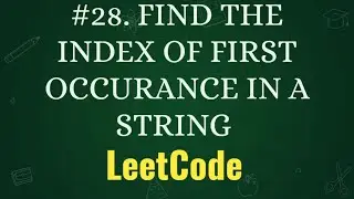 FIND THE INDEX OF FIRST OCCURANCE IN A STRING | LEETCODE PROBLEMS WITH PYTHON || PROBLEM - 28