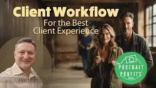 "Client Workflow: For the Best Client Experience"
