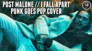 Post Malone - I Fall Apart (Punk Goes Pop Cover)