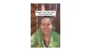Mindful Tip of the Day: Processing Grief