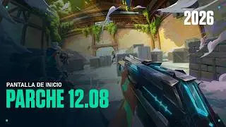12.08 | Pantalla de Inicio Temporada 2026: Acto III | VALORANT