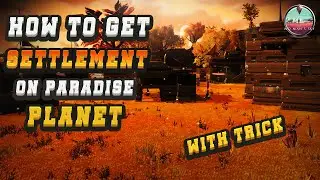 No Man's Sky 2022 How to Get Settlement on Paradise Planet