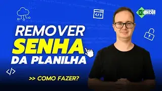 Como Remover Senha de Planilhas no Excel