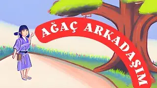 AĞAÇ ARKADAŞIM ( BİR JAPON MASALI )