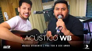 William e Bidiko - Marca Evidente/Pra Ter o Seu Amor (COVER)