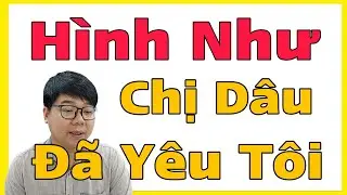 Hình Như Chị Dâu Đã Yêu Tôi