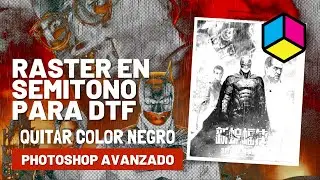 🦇 Raster en Semitono para DTF - como quitar negro a una imagen