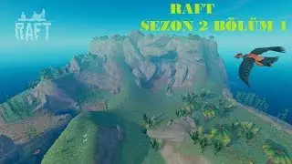 OKYANUSA GERİ DÖNÜŞ.YENİ SEZON # RAFT SEZON 2 BÖLÜM 1.