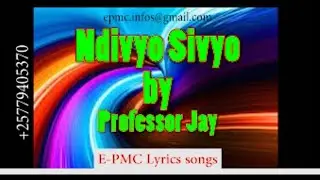Ndivyo sivyo by Professor Jay Lyrics Paroles