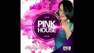 Pink House - DJ Sthefany Klaus - GIRO95