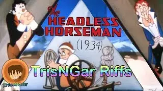 The Headless Horseman (1934) - TrisNGar Riffs