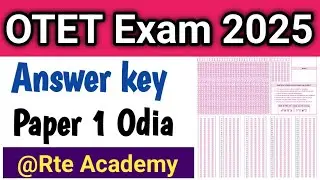 Otet Paper 1 Odia Answer Key 2025 l Otet Paper 1 Unofficial Answer Key By Rte Academy l 