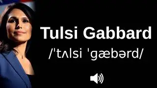 🇺🇸 How to pronounce Tulsi Gabbard