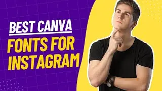 BEST CANVA FONTS FOR INSTAGRAM
