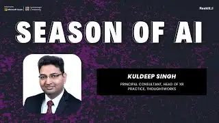 Azure AI fostering sense within XR world | Season of AI | Kuldeep singh