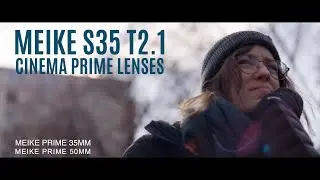 Meike S35 T2.1 Cinema Prime Lenses 35 & 50mm | Test Footage