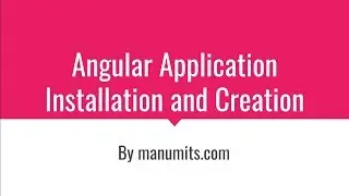 Angular App Installation configuration and setup-call +917386777822 for training callroom/online