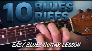 10 MUST LEARN BLUES RIFFS!! Guitar Lesson