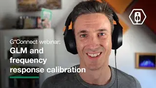 G*Connect GLM webinar 2/3: GLM and frequency response calibration