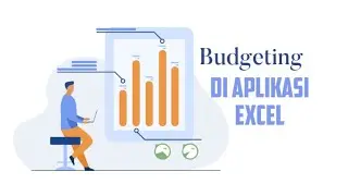 CARA BUDGETING BULANAN TERMUDAH UNTUK PEMULA   Budgeting di apk Excel(Non Manual)