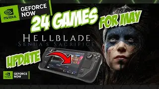 HELLBLADE Comes to GeForce NOW! 24 NEW Cloud Games in May 202