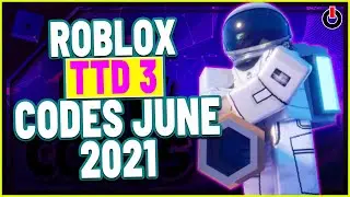 Roblox TTD3 Codes June 2021| Redeem This Exclusive Limited Timed Code Right Now